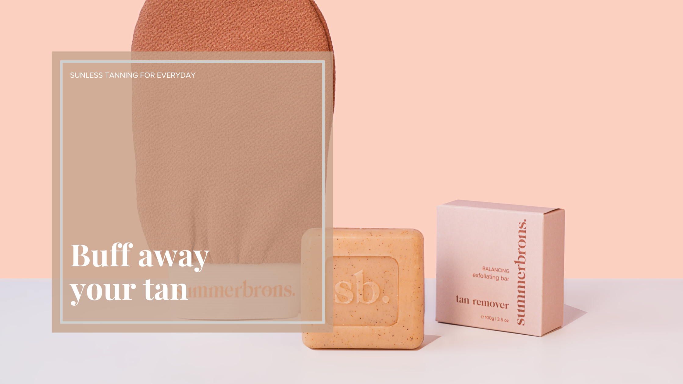 Buff Away Your Tan &amp; Get a Free Tan Remover Bar!